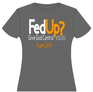 FedUp Give God Control (He Delivers)